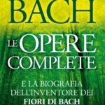 Copertina “Edward Bach-Le opere complete” 3a riedizione – Macro Edizioni